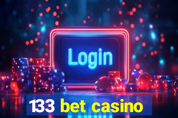 133 bet casino